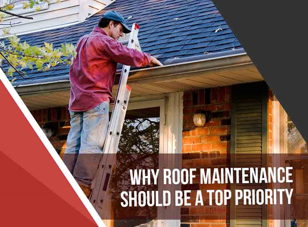 Why Roof Maintenance Should Be A Top Priority