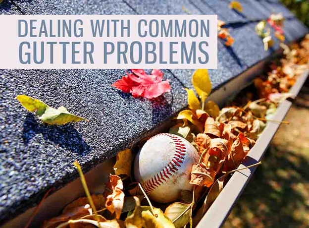 Dealing With Common Gutter Problems